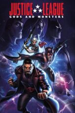 Watch Justice League: Gods and Monsters Streaming