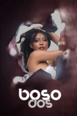 Watch Boso Dos (2023) Streaming