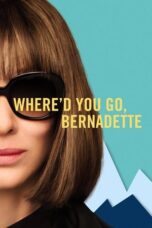 Watch Where’d You Go, Bernadette Streaming
