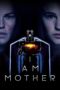 Watch I Am Mother (2019) Streaming