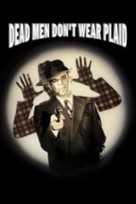 Watch Dead Men Don’t Wear Plaid Streaming