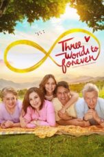 Watch Three Words to Forever Streaming