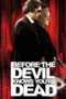 Watch Before the Devil Knows You’re Dead Streaming