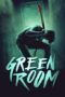 Watch Green Room (2016) Streaming