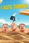 Watch I Hate Summer Streaming