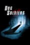 Watch Dog Soldiers (2002) Streaming