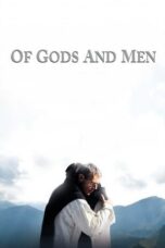 Watch Of Gods and Men Streaming