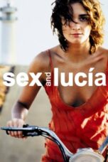 Watch Sex and Lucía Streaming