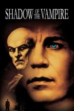 Watch Shadow of the Vampire Streaming