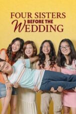 Watch Four Sisters Before the Wedding Streaming