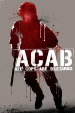 Watch ACAB : All Cops Are Bastards Streaming