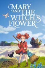 Watch Mary and The Witch’s Flower Streaming