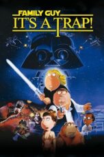 Watch Family Guy Presents: It’s a Trap! Streaming