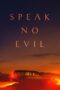 Watch Speak No Evil (2022) Streaming