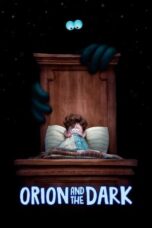 Watch Orion and the Dark Streaming