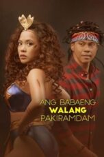 Watch Ang Babaeng Walang Pakiramdam Streaming
