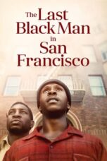 Watch The Last Black Man in San Francisco Streaming