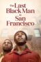 Watch The Last Black Man in San Francisco Streaming