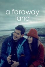Watch A Faraway Land (2021) Streaming