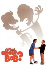 Watch What About Bob? Streaming