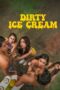 Watch Dirty Ice Cream (2024) Streaming
