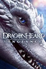 Watch Dragonheart: Vengeance Streaming