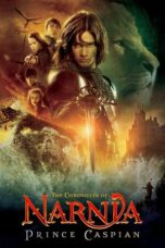 Watch The Chronicles of Narnia: Prince Caspian Streaming