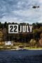 Watch 22 July (2018) Streaming