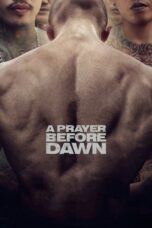 Watch A Prayer Before Dawn Streaming