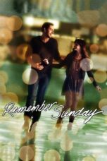 Watch Remember Sunday Streaming