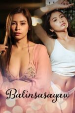 Watch Balinsasayaw (2024) Streaming