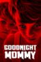 Watch Goodnight Mommy (2014) Streaming