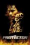 Watch The Protector (2005) Streaming