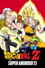 Watch Dragon Ball Z: Super Android 13! Streaming