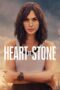 Watch Heart of Stone Streaming