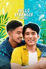 Watch Hello, Stranger: The Movie Streaming