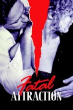 Watch Fatal Attraction Streaming