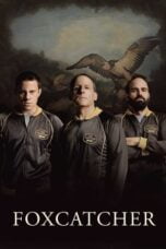Watch Foxcatcher (2014) Streaming