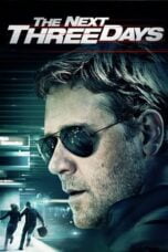 Watch The Next Three Days (2010) Streaming