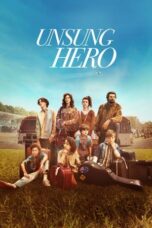 Watch Unsung Hero (2024) Streaming