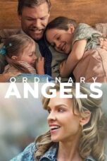 Watch Ordinary Angels (2024) Streaming