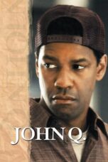 Watch John Q (2002) Streaming