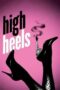 Watch High Heels (1991) Streaming