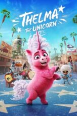 Watch Thelma the Unicorn Streaming