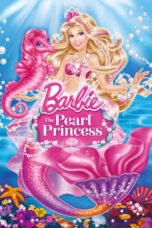 Watch Barbie: The Pearl Princess Streaming