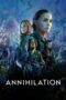 Watch Annihilation (2018) Streaming