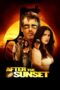 Watch After the Sunset (2004) Streaming