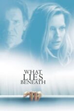 Watch What Lies Beneath (2000) Streaming