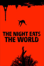 Watch The Night Eats the World Streaming