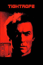 Watch Tightrope (1984) Streaming